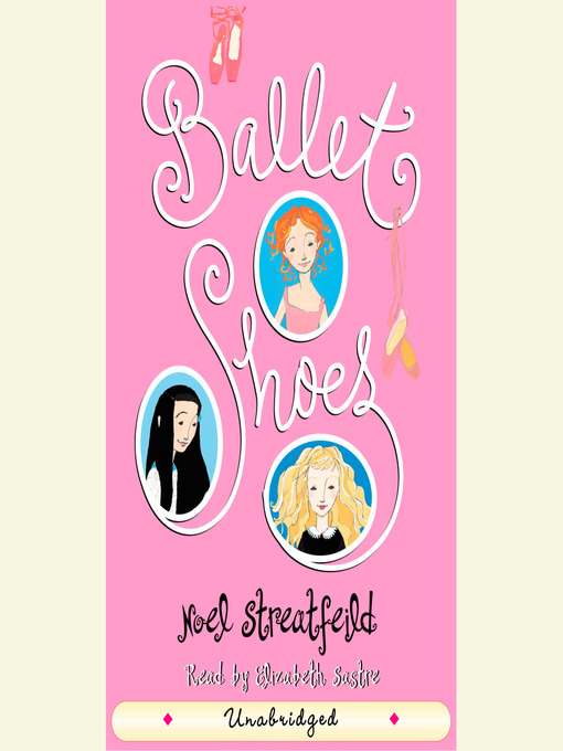 Title details for Ballet Shoes by Noel Streatfeild - Available